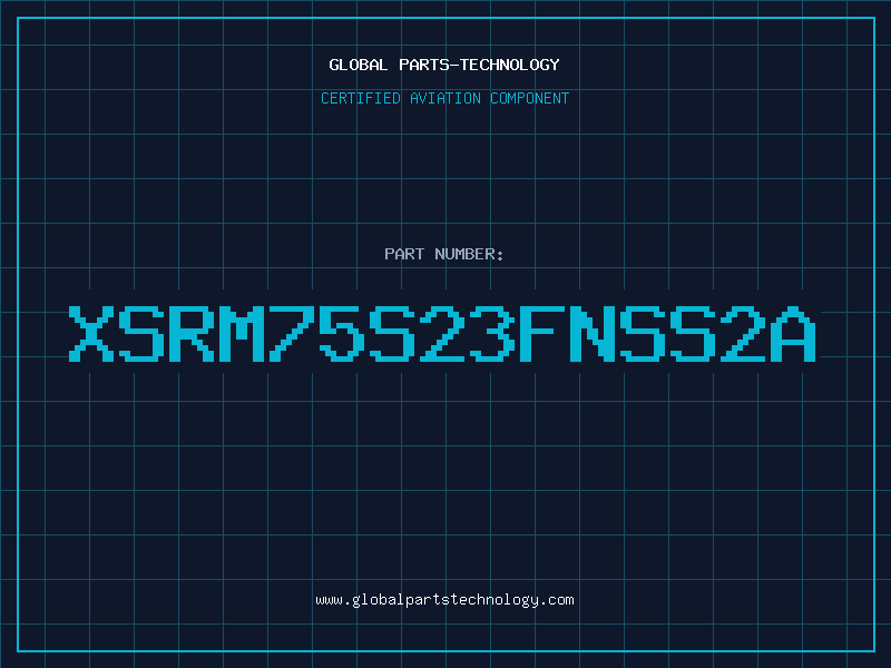 Aviation Part XSRM75S23FNSS2A