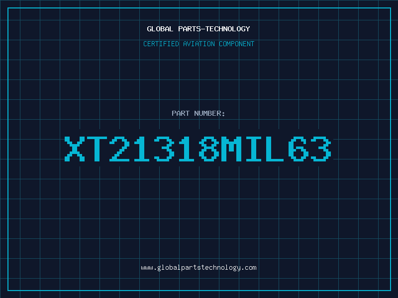Aviation Part XT21318MIL63