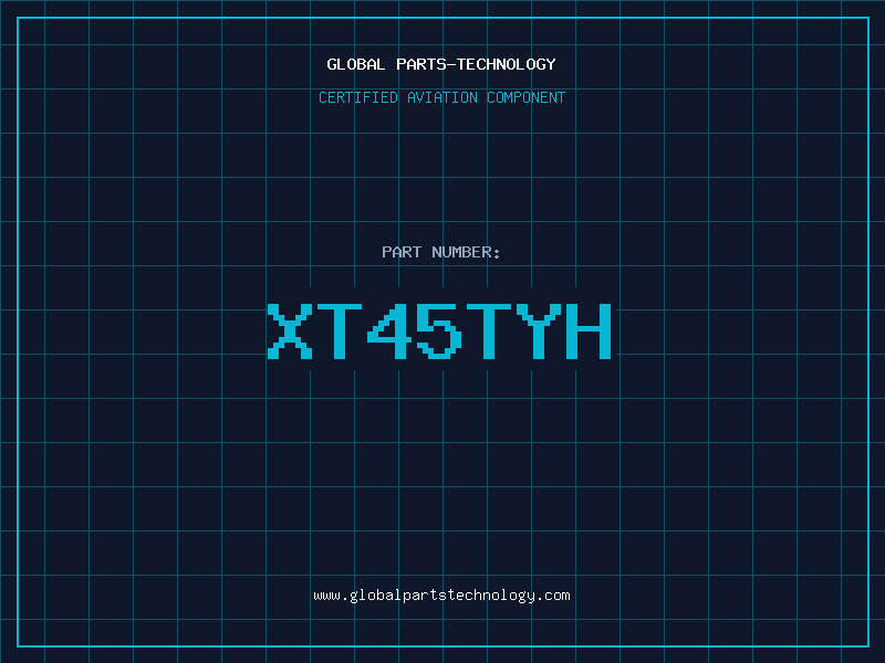 Aviation Part XT45TYH
