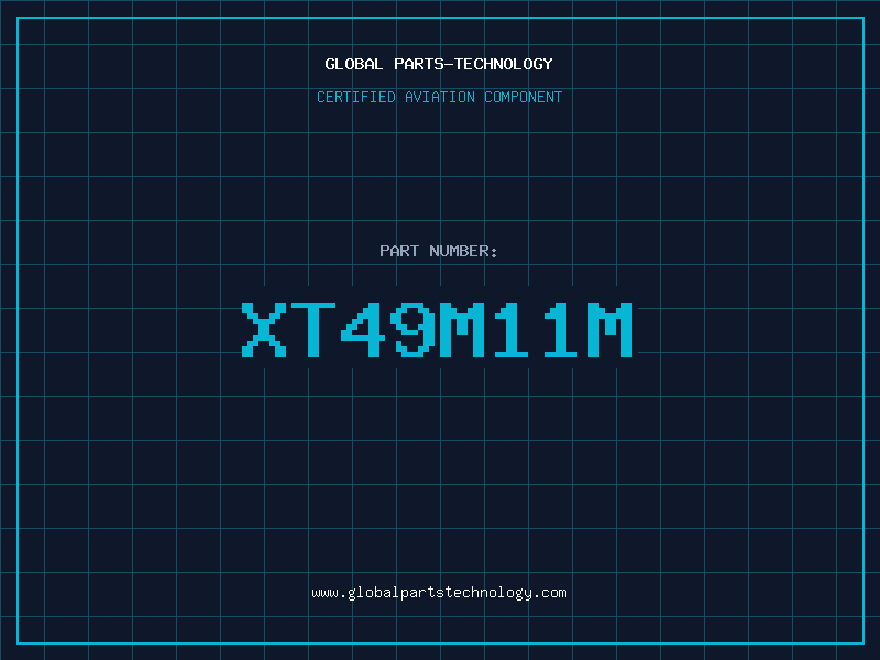 Aviation Part XT49M11M