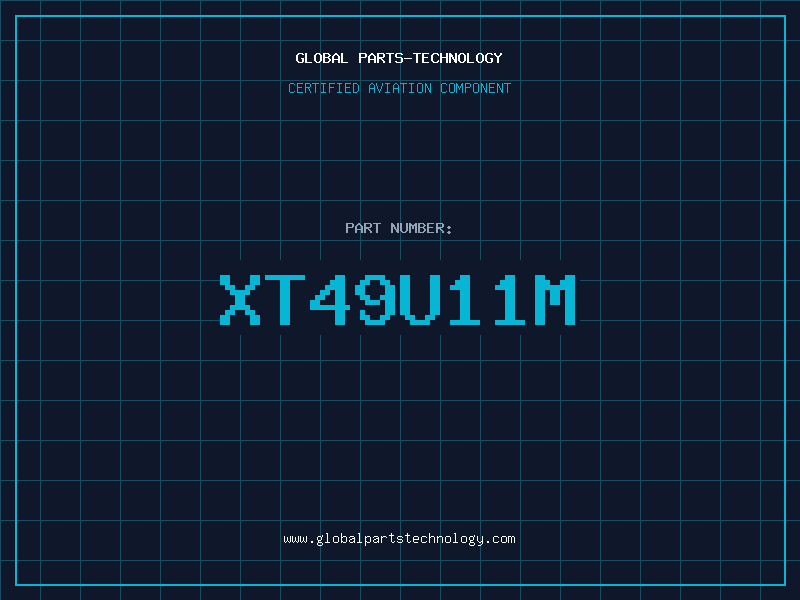 Aviation Part XT49U11M