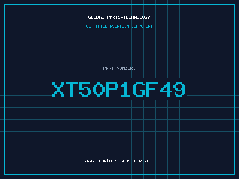 Aviation Part XT50P1GF49