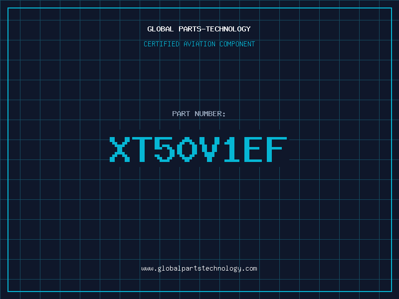Aviation Part XT50V1EF