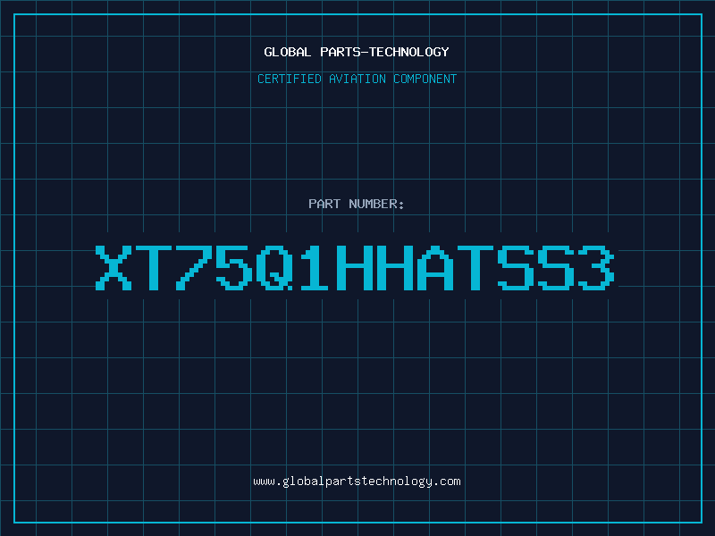 Aviation Part XT75Q1HHATSS3