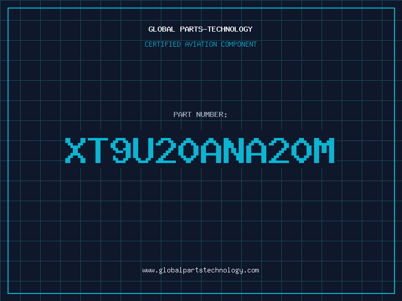 Aviation Part XT9U20ANA20M