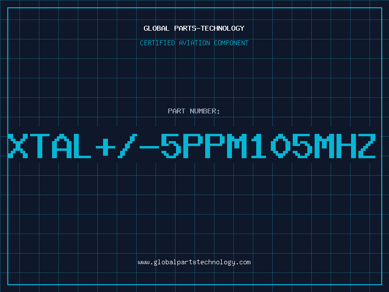 Aviation Part XTAL+/-5ppm105MHz