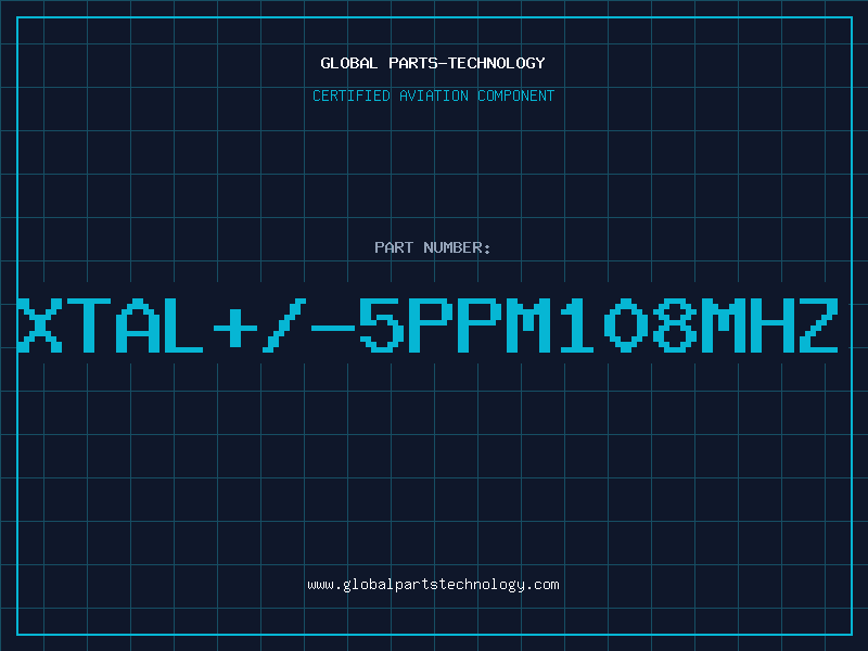 Aviation Part XTAL+/-5ppm108MHz
