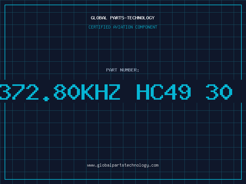 Aviation Part XTAL 7372.80KHZ HC49 30 50 20S