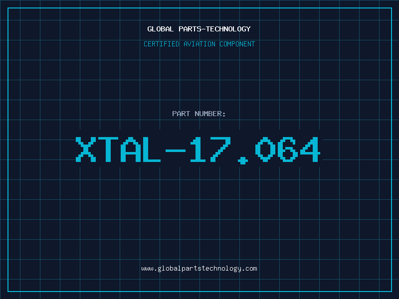Aviation Part XTAL-17.064