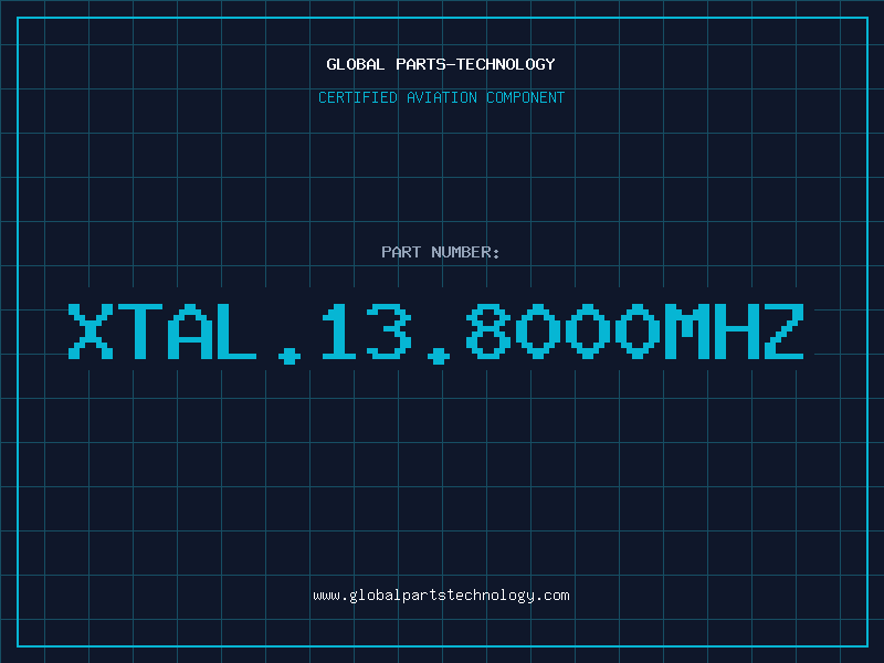 Aviation Part XTAL.13.8000MHZ