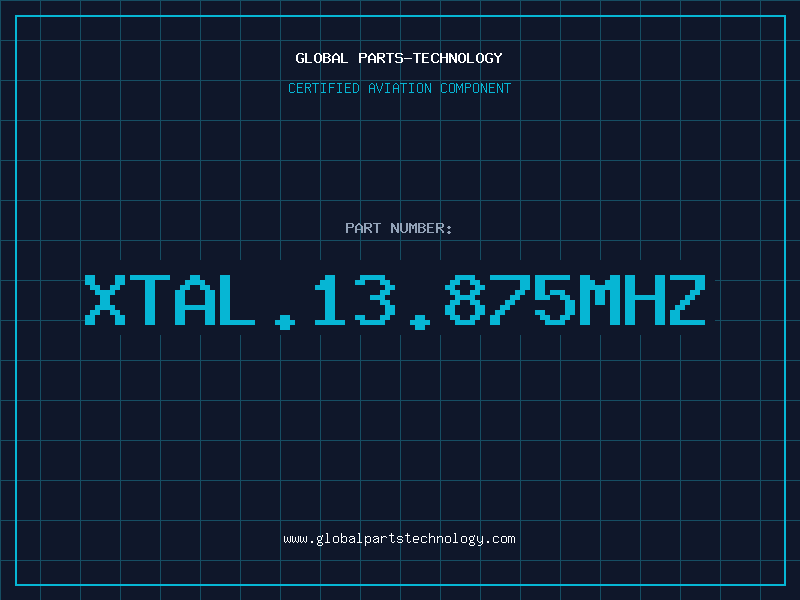 Aviation Part XTAL.13.875MHZ