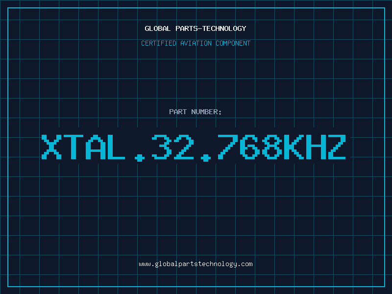 Aviation Part XTAL.32.768KHz