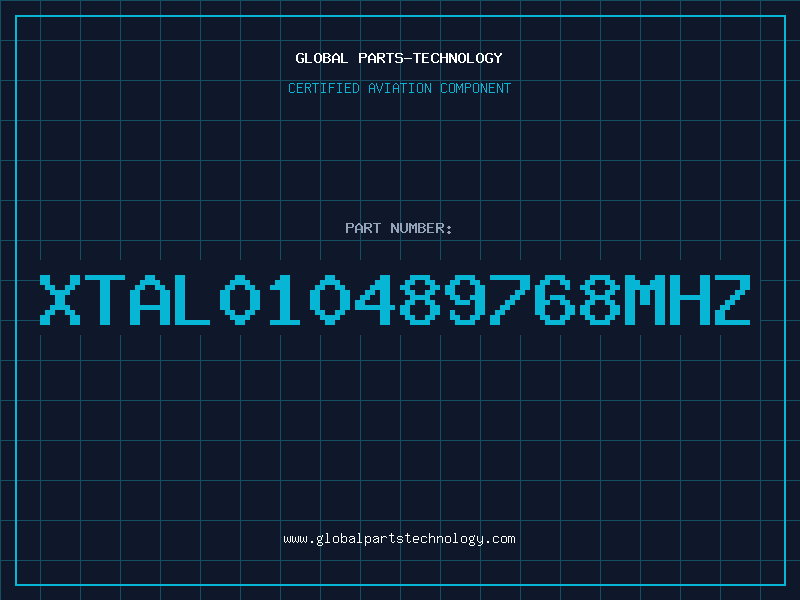 Aviation Part XTAL010489768MHZ