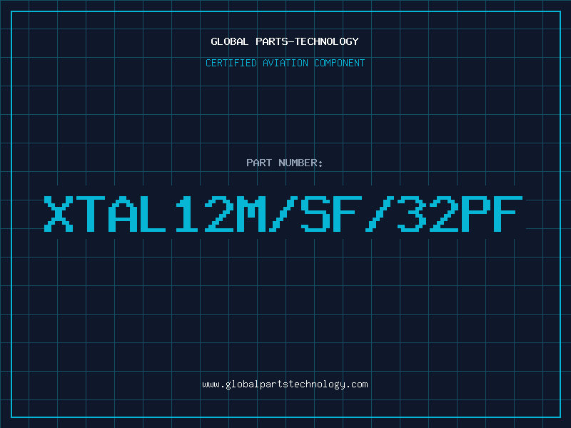 Aviation Part XTAL12M/SF/32PF