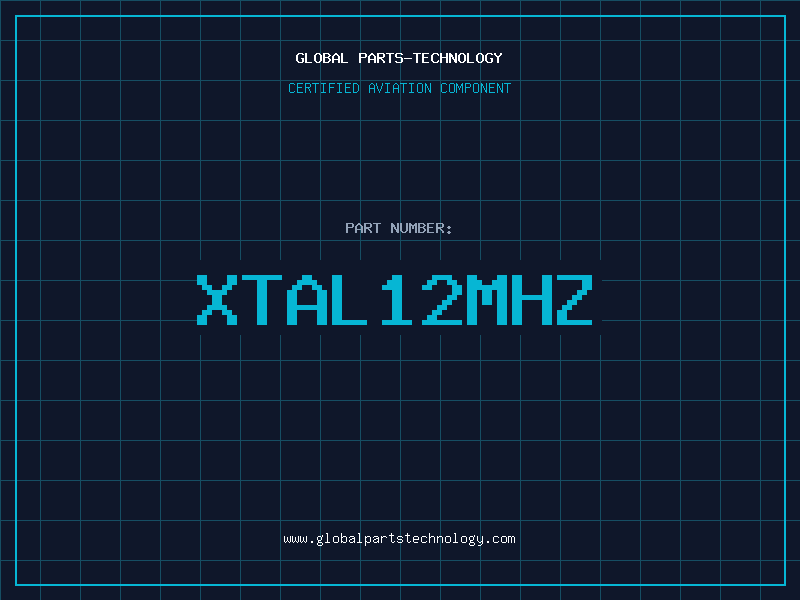 Aviation Part XTAL12MHZ
