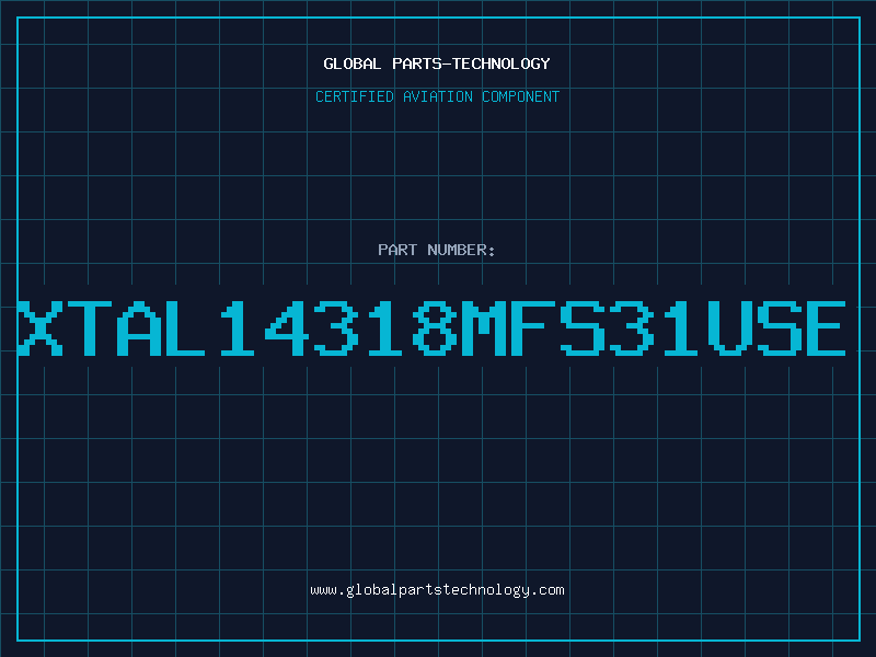 Aviation Part XTAL14318MFS31USE