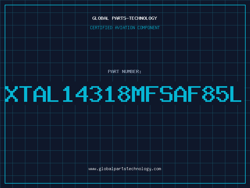 Aviation Part XTAL14318MFSAF85L