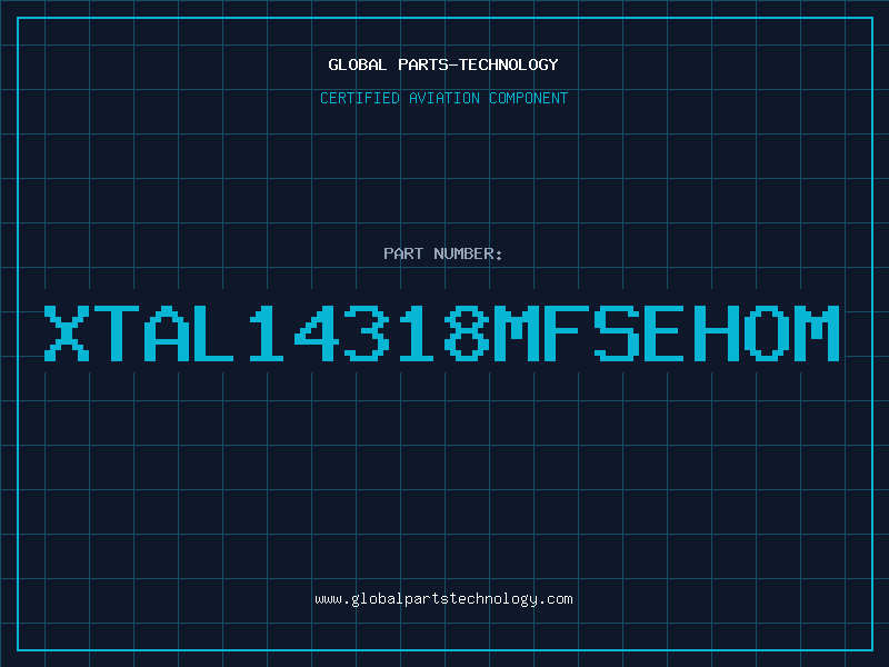 Aviation Part XTAL14318MFSEHOM