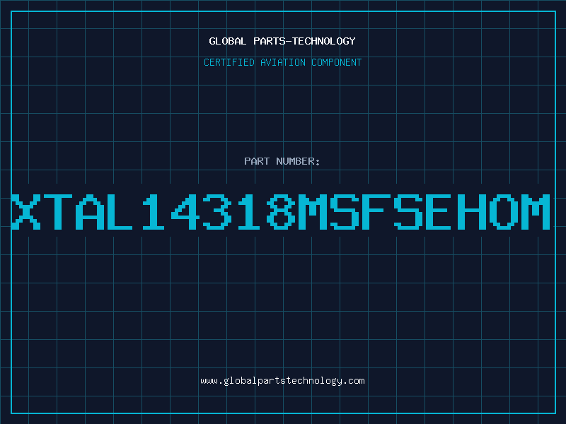 Aviation Part XTAL14318MSFSEHOM