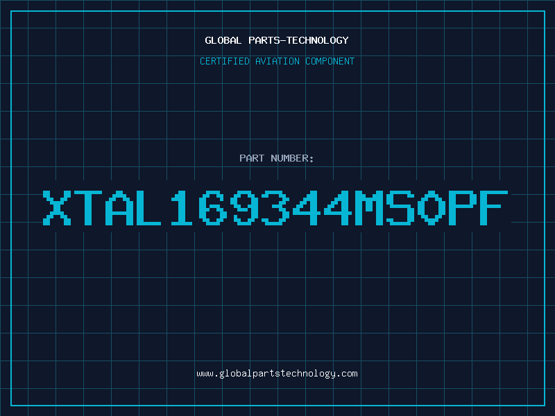 Aviation Part XTAL169344MS0PF