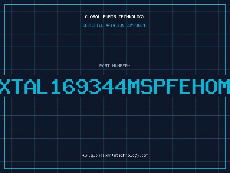 Aviation Part XTAL169344MSPFEHOM