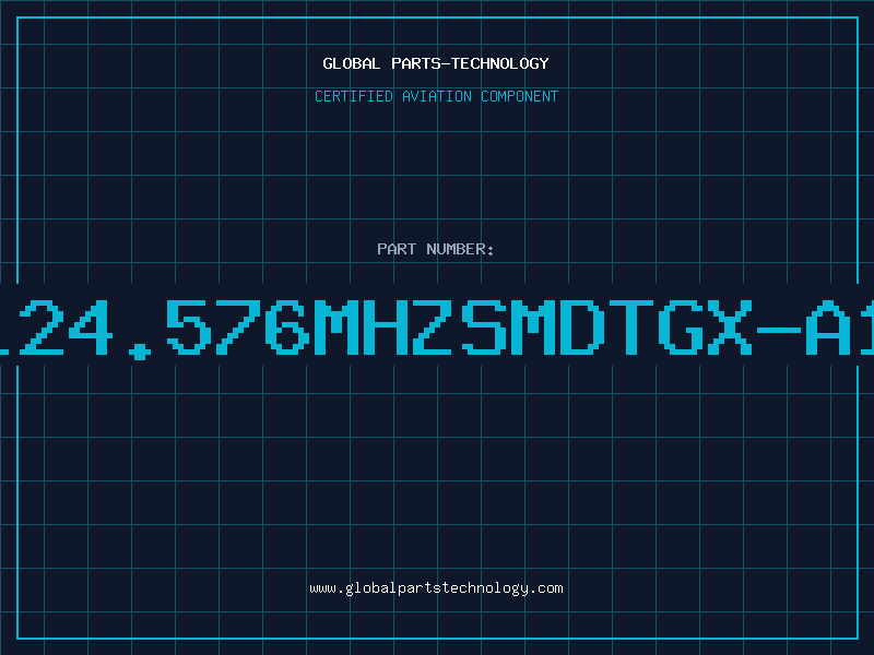 Aviation Part XTAL24.576MHzSMDTGX-A1-24