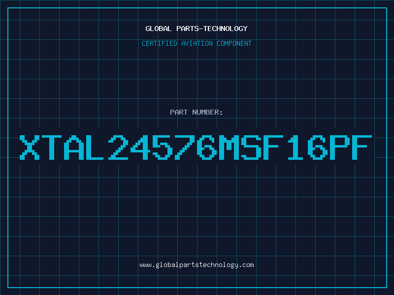 Aviation Part XTAL24576MSF16PF