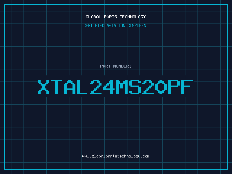 Aviation Part XTAL24MS20PF