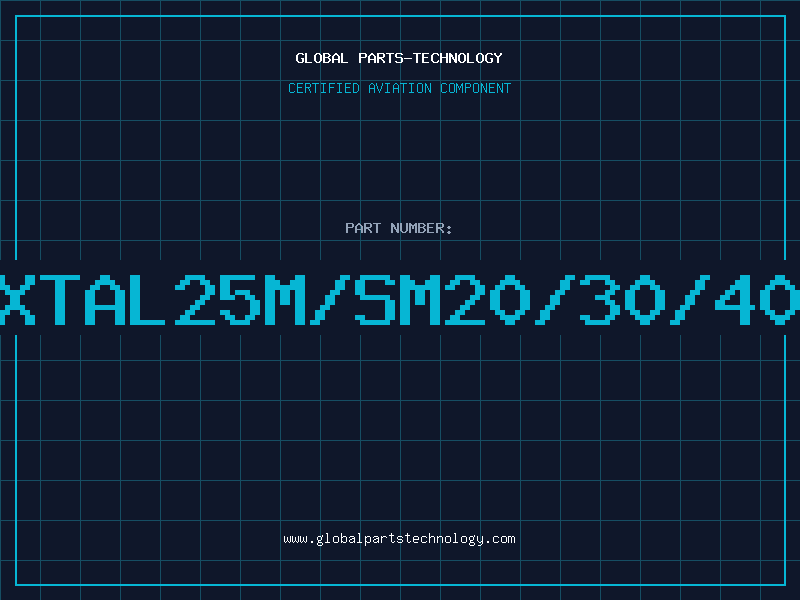 Aviation Part XTAL25M/SM20/30/40
