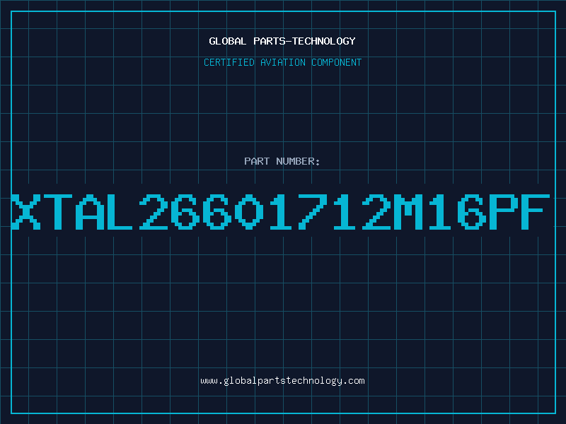 Aviation Part XTAL26601712M16PF