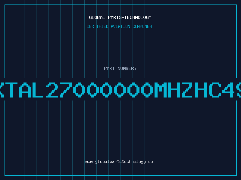 Aviation Part XTAL27000000MHZHC49