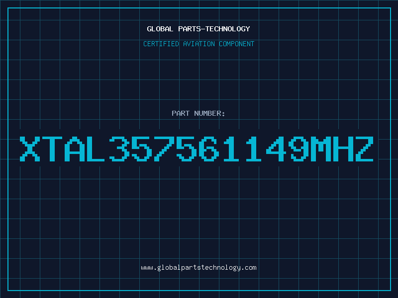 Aviation Part XTAL357561149MHZ