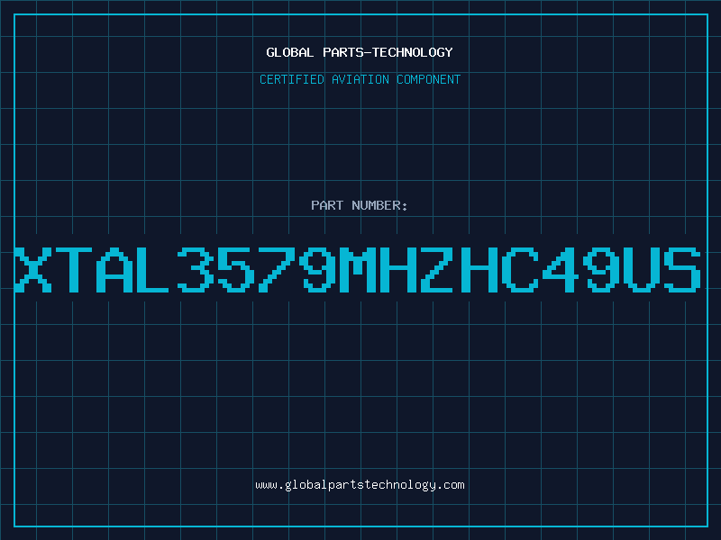Aviation Part XTAL3579MHZHC49US