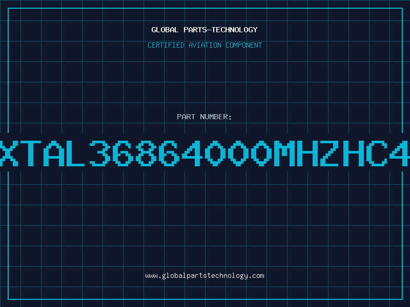 Aviation Part XTAL36864000MHZHC4