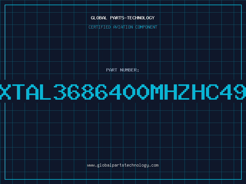 Aviation Part XTAL3686400MHZHC49