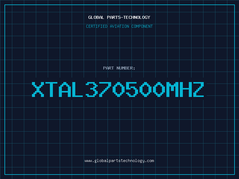 Aviation Part XTAL370500MHZ