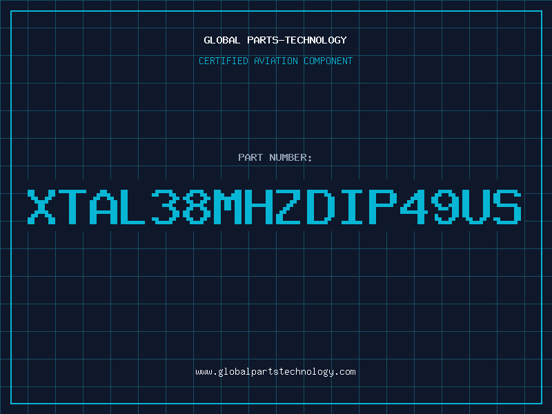 Aviation Part XTAL38MHZDIP49US