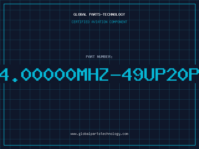 Aviation Part XTAL4.00000MHZ-49UP20PF-TX