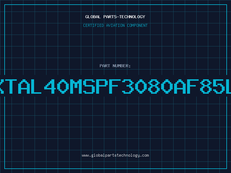 Aviation Part XTAL40MSPF3080AF85L