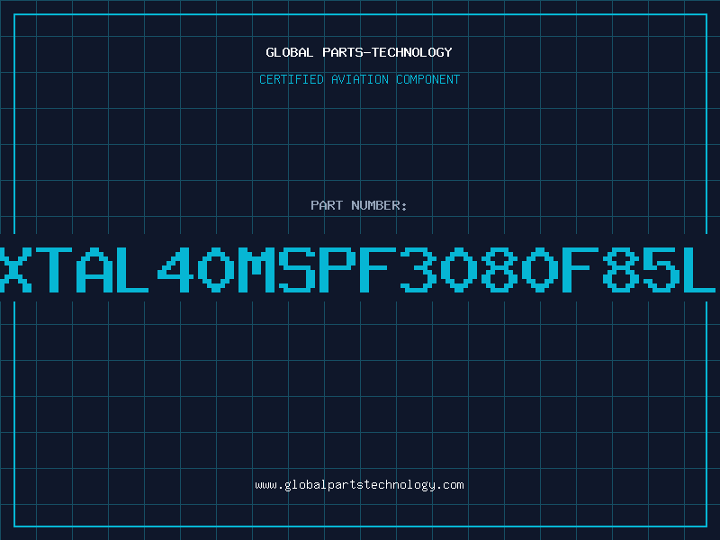 Aviation Part XTAL40MSPF3080F85L