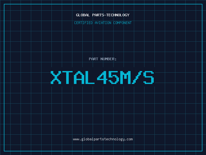 Aviation Part XTAL45M/S