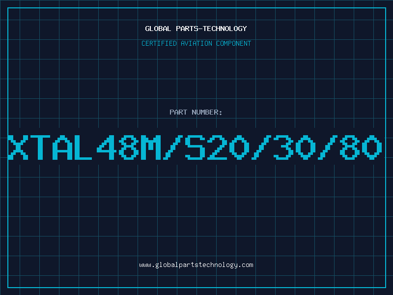 Aviation Part XTAL48M/S20/30/80