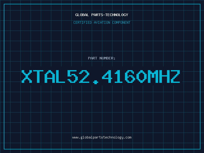 Aviation Part XTAL52.4160MHZ