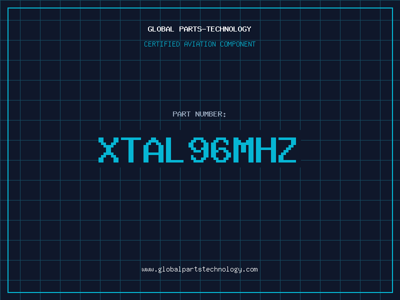 Aviation Part XTAL96MHZ
