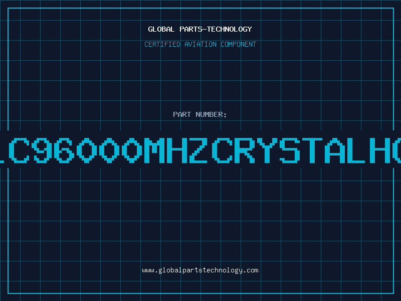Aviation Part XTALC96000MHZCRYSTALHC49U