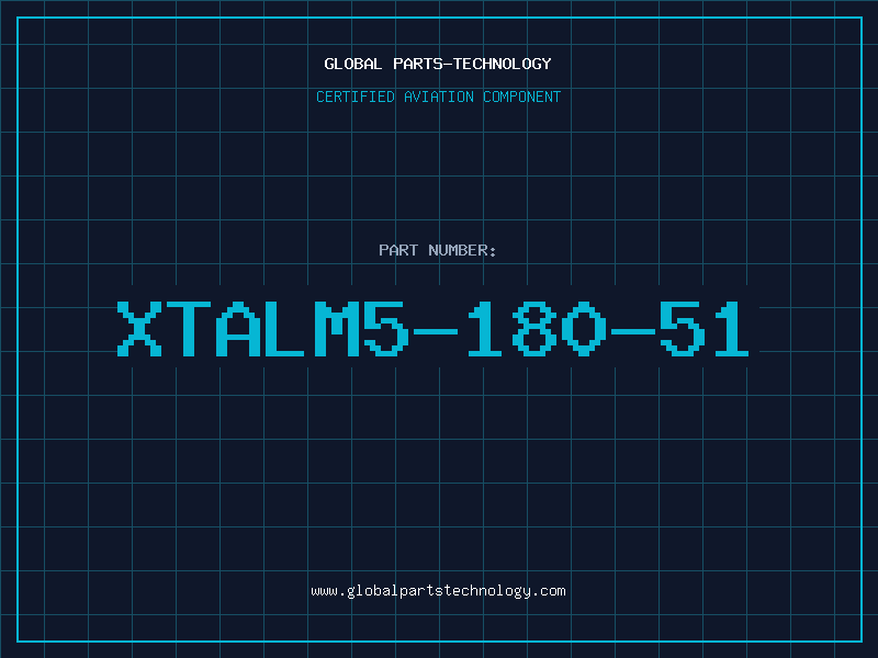 Aviation Part XTALM5-180-51