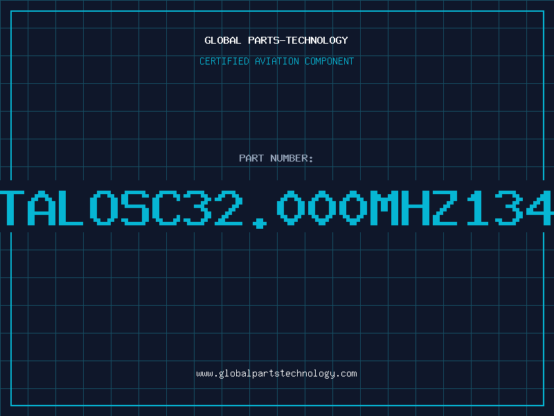 Aviation Part XTALOSC32.000MHZ134F