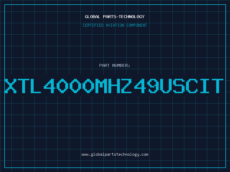 Aviation Part XTL4000MHZ49USCIT