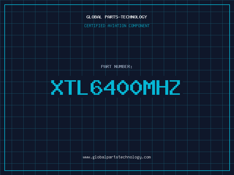 Aviation Part XTL6400MHZ