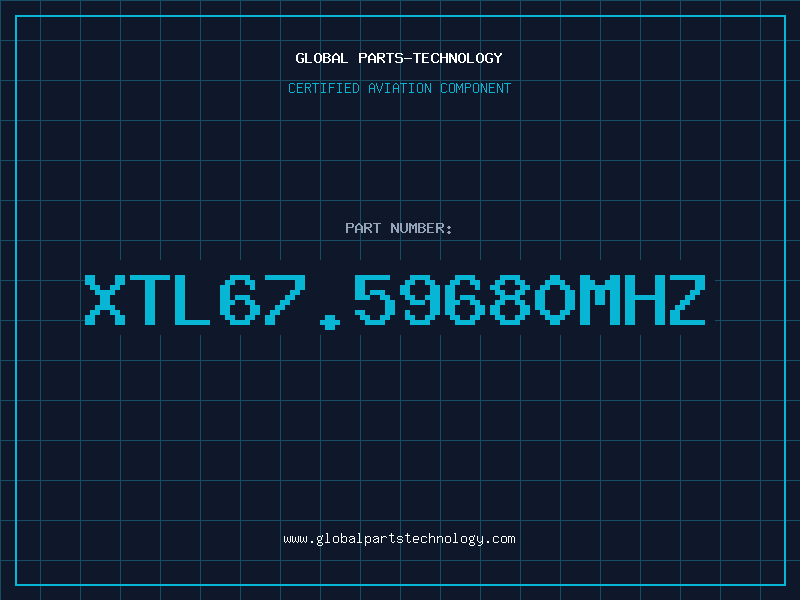 Aviation Part XTL67.59680MHZ